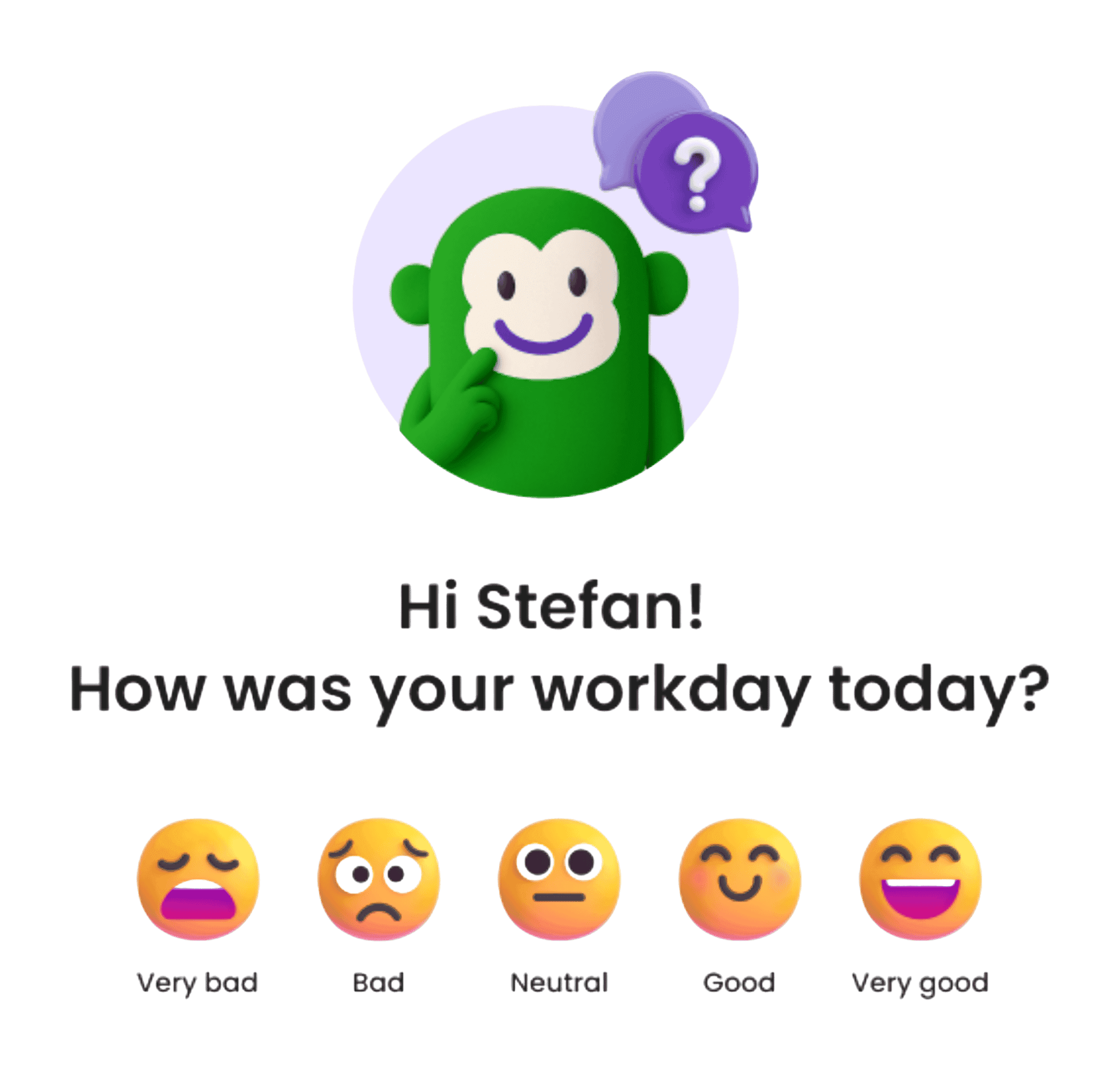 Hi Stefan! How was your workday today?